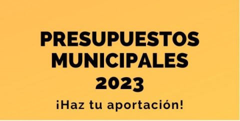 CUÉNTANOS TUS PROPUESTAS PARA EL PRESUPUESTO MUNICIPAL 2023